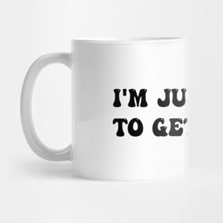 I'm Just Here To Get Lucky Funny St. Patrick's Day Mug